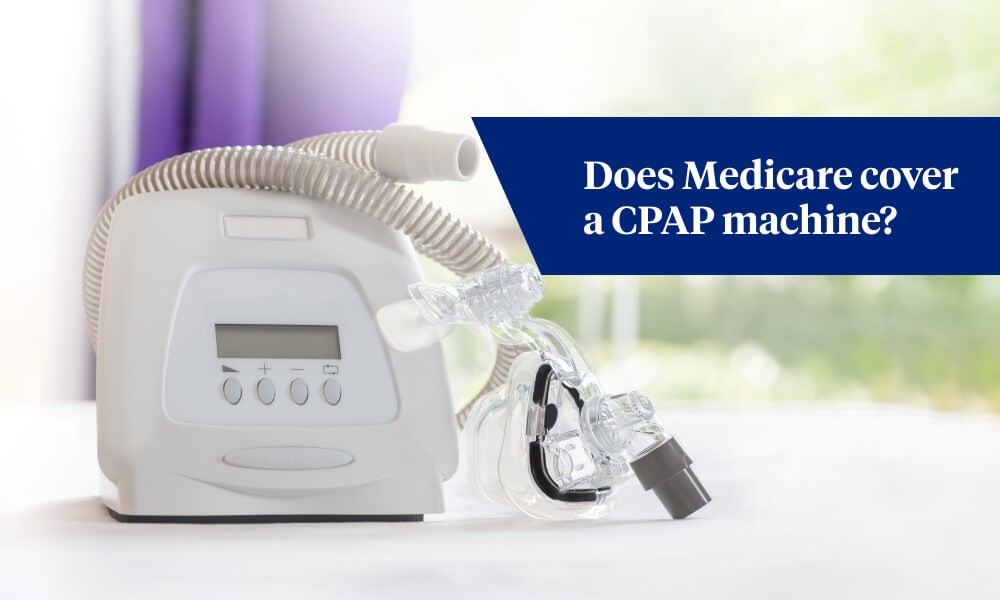 Will Medicare cover a CPAP machine? UnitedHealthcare