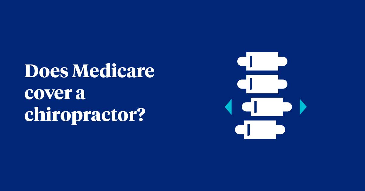 Does Medicare cover a chiropractor?