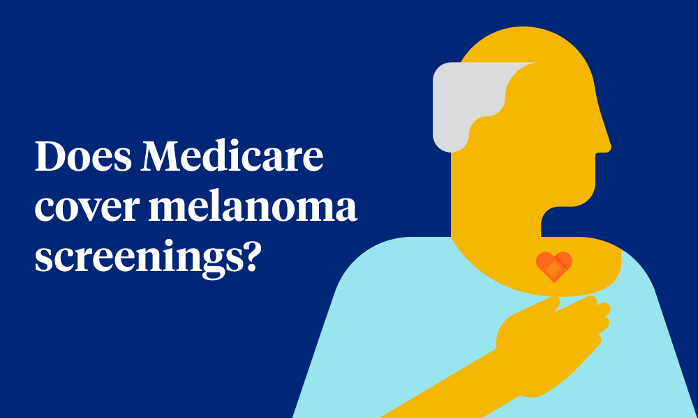 Does Medicare cover melanoma screenings?