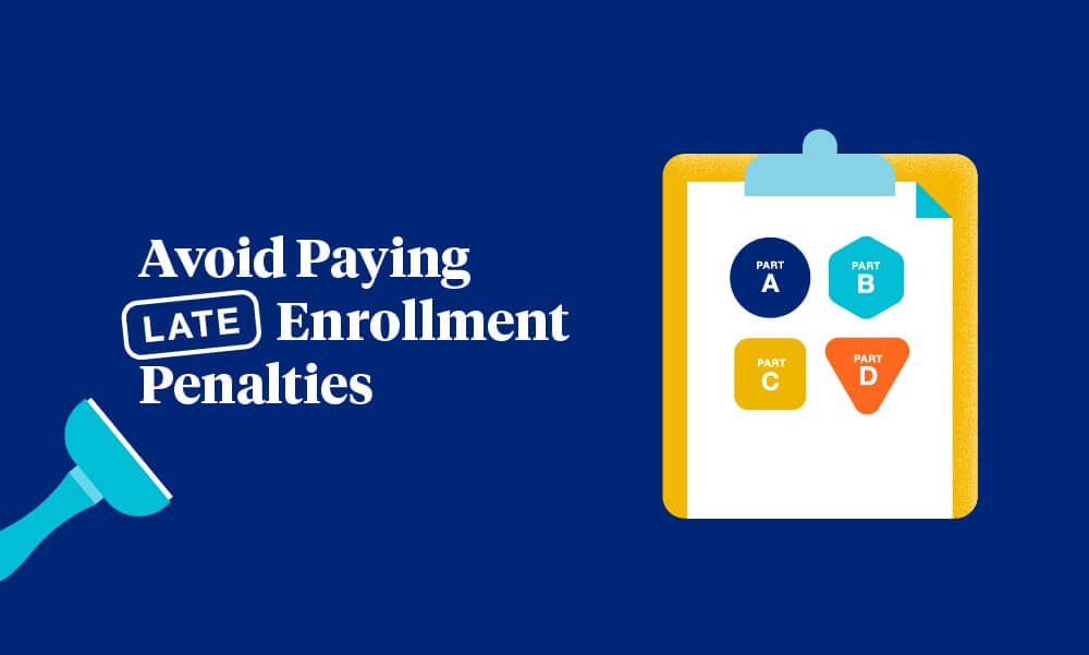 Avoid paying enrollment penalties