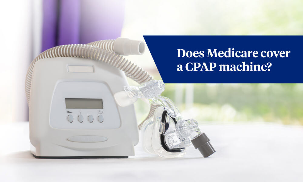 Does Medicare cover a CPAP machine?